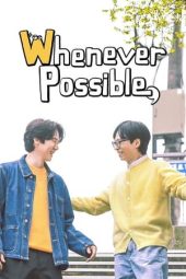 Nonton Whenever Possible (2024) Sub Indo